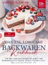 Verena Buchner - Das XXL Low-Carb Backwaren Kochbuch