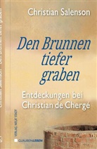 Christian Salenson - Den Brunnen tiefer graben