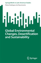 Flávio Rodrigues do Nascimento - Global Environmental Changes, Desertification and Sustainability