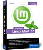 Dirk Becker - Einstieg in Linux Mint 22