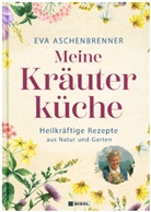 Eva Aschenbrenner, Angelika Throll - Meine Kräuterküche