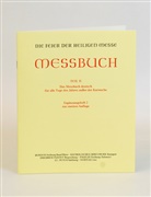 Ständige Kommission zur Herausgabe der li, Ständige Kommission zur Herausgabe der liturgischen Bücher im dt. Sp, Ständige Kommission zur Herausgabe der liturgischen Bücher im dt. Sprachgebiet - Messbuch - 2: Die Feier der Heiligen Messe - Messbuch