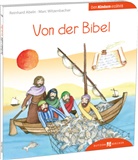 Reinhard Abeln, Marc Witzenbacher, Yvonne Hoppe-Engbring - Von der Bibel den Kindern erzählt