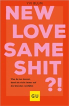 Yvi Blum - New love, same shit?!