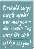 Thomas Hartmann - Jesus und das Jetzt