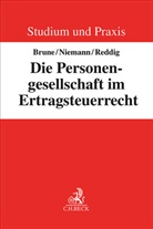 Alfons Brune, Claus Niemann, Jens Reddig - Die Personengesellschaft im Ertragsteuerrecht