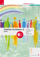 Auhser, Futterknecht, Obermayr, Varda, Wurzrainer - Vielfalt (er)leben 3 - Ethik 7 AHS + TRAUNER-DigiBox