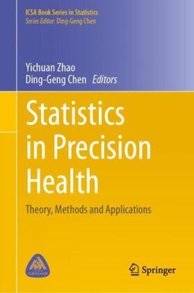 Chen, Ding-Geng Chen, Yichuan Zhao - Statistics in Precision Health Theory, Methods and Applications