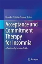 Renatha El Rafihi-Ferreira - Acceptance and Commitment Therapy for Insomnia