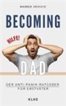 Jovicic Marko - Becoming Dad: Der Anti-Panik Ratgeber für Erstväter