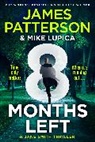 James Patterson - 8 Months Left