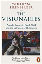 Wolfram Eilenberger - The Visionaries