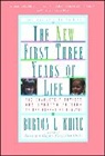 Burton L White, White Burton L. - New First Three Years of Life