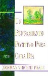 Dr. Norman Vincent Peale, Norman Vincent Peale - Un Pensamiento Positiva Para Cada Dia (Positive Thinking Every Day)