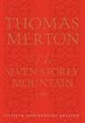 Merton, Thomas Merton - The Seven Storey Mountain
