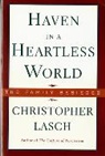 Christopher Lasch - Haven in a Heartless World