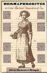 Alice Domurat Dreger, Dreger Alice Domurat - Hermaphrodites and the Medical Invention of Sex