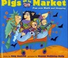 Amy Axelrod, Sharon McGinley-Nally - Pigs Go to Market