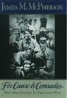 James M McPherson, McPherson James M. - For Cause and Comrades