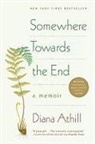 Diana Athill - Somewhere Towards the End