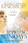 Karen Kingsbury - Between Sundays