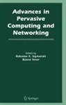 Boleslaw K Szymanski, Bulent Yener - Advances in Pervasive Computing and Networking
