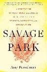 Amy Fusselman - Savage Park