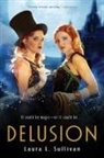 Laura L Sullivan - Delusion