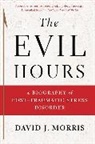 David J Morris, David J. Morris - The Evil Hours
