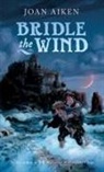 Joan Aiken - Bridle the Wind