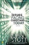 John R W Stott, John Wyatt, Roy McCloughry - Issues Facing Christians Today