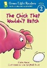 Claire Daniel, Lisa Campbell Ernst - The Chick That Wouldn't Hatch