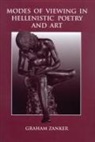 Graham Zanker - Modes of Viewing in Hellenistic Poetry and Art