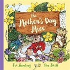 Eve Bunting, Jan Brett - The Mother's Day Mice Gift Edition
