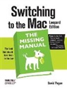 David Pogue - Switching to the Mac: The Missing Manual, Leopard Edition