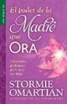 Stormie Omartian - El Poder de la Madre Que Ora - Serie Favoritos