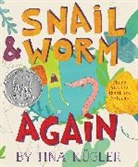 Tina Kügler - Snail and Worm Again