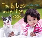John Schindel, Schindel John, Molly Woodward, Woodward Molly - The Babies and Kitties Book