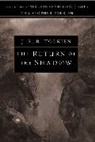 John Ronald Reuel Tolkien - The Return of the Shadow