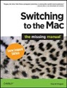 David Pogue - Switching to the Mac: The Missing Manual, Snow Leopard Edition