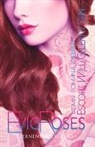 Jasmin Romana Welsch - Evig Roses: Escort will gelernt sein