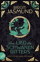 Birgit Jasmund - Das Lied des Schwanenritters