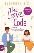 Susannah Nix - The Love Code. Wenn die widersprüchlichste Theorie zur großen Liebe führt