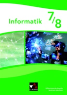 Hacer Acici, Sebastian Bergmann, Thomas Fiddicke, Torsten Kühne, Jacqueline Marr, Izabela Mieszczanski-Ruffino... - Informatik NRW 7/8 Differenzierende Ausgabe