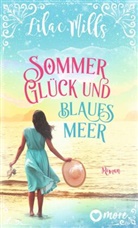 Lilac Mills - Sommer, Glück und blaues Meer
