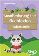 Schmidt Eva-Maria - Leseförderung mit Sachtexten - Jahreszeiten