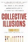 Todd Rose - Collective Illusions