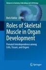 Boris Kablar - Roles of Skeletal Muscle in Organ Development