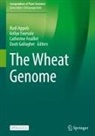 Rudi Appels, Kellye Eversole, Catherine Feuillet, Catherine Feuillet et al, Dusti Gallagher - The Wheat Genome