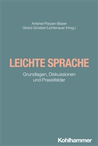 Gabriela Antener, Simone Girard-Groeber, Simone Girard-Groeber u a, Annette Lichtenauer, Anne Parpan-Blaser - Leichte Sprache